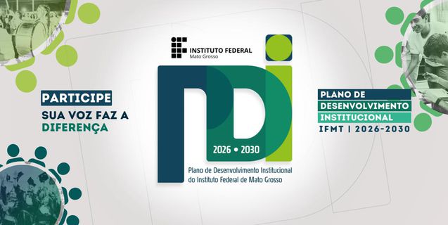 IFMT elabora Plano de Desenvolvimento Institucional 2026-2030 